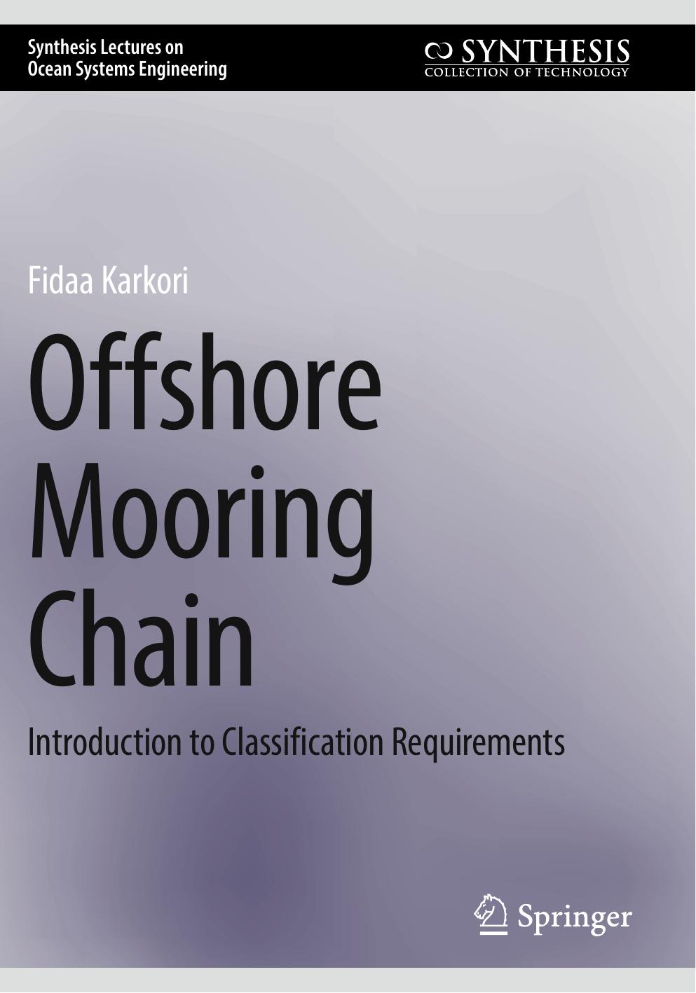 Offshore Mooring Chain Introduction To Classification Requirements Fidaa Karkori