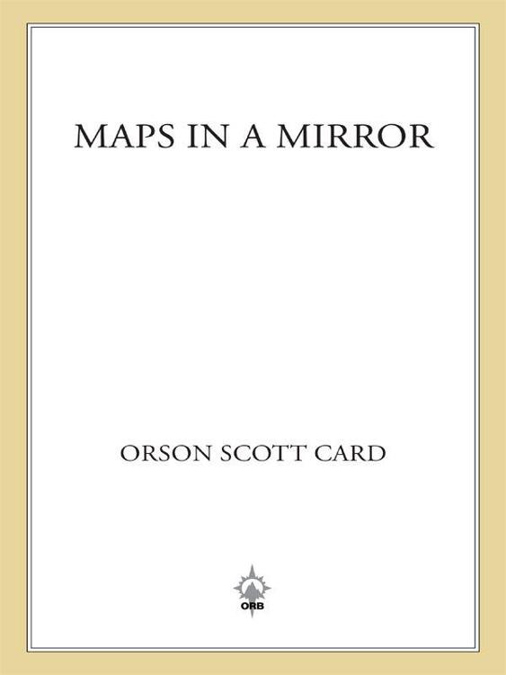 Maps In A Mirror Orson Scott Card