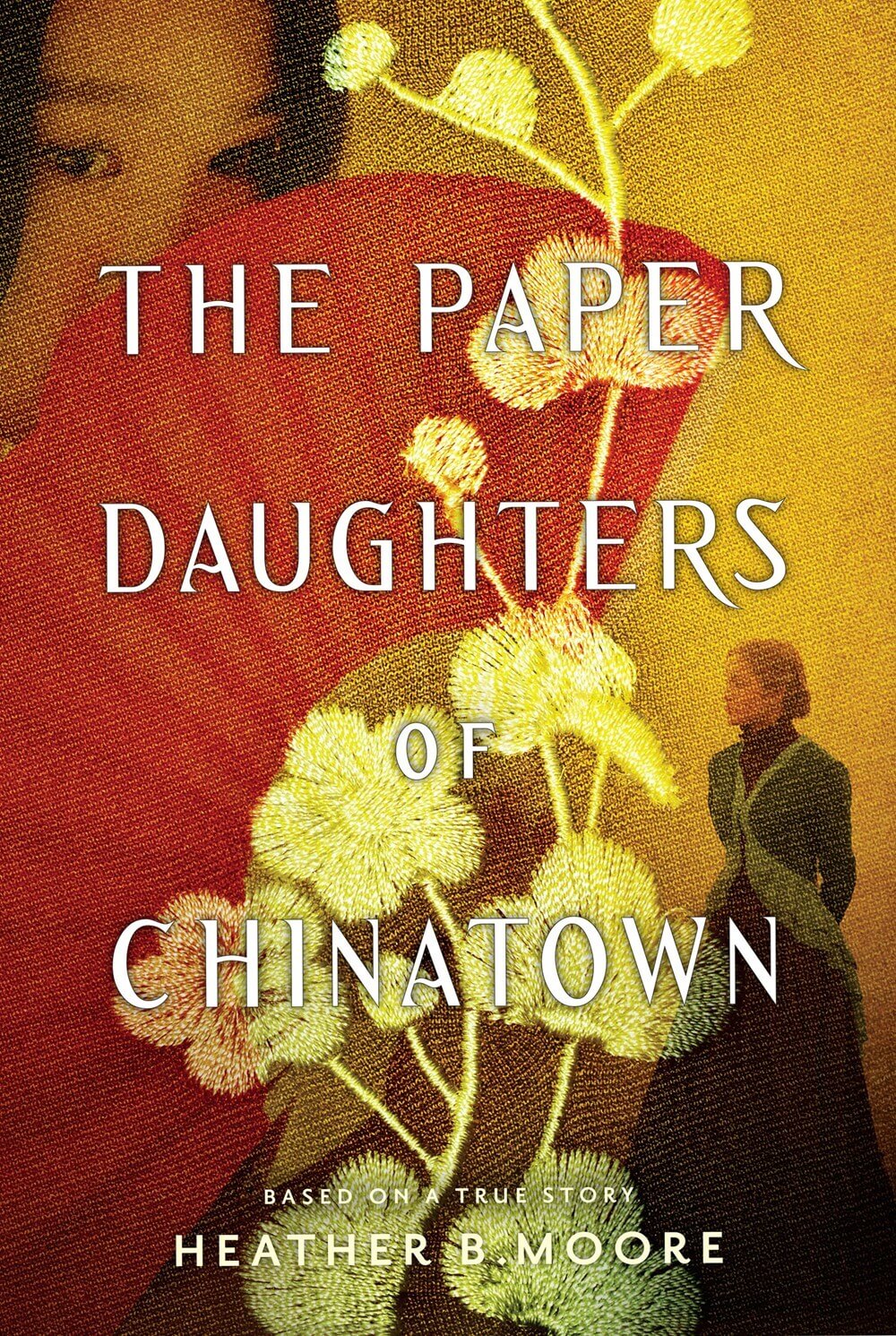 The Paper Daughters Of Chinatown Heather B Moore