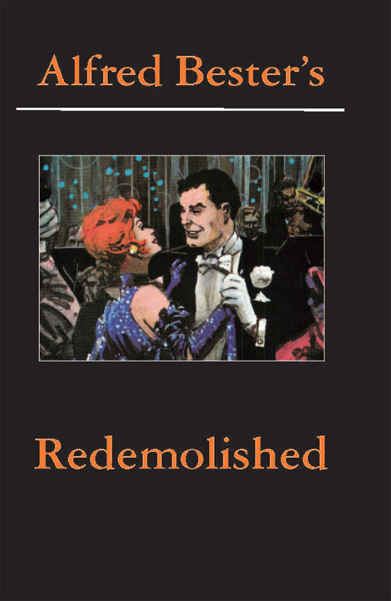 Redemolished Alfred Bester