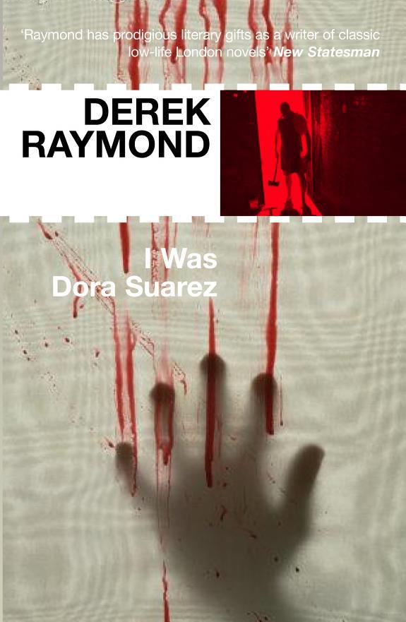 I Was Dora Suarez Derek Raymond
