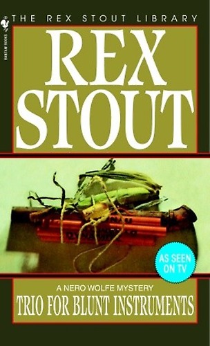 Rex Stout Nero Wolfe 41 Trio For Blunt Instruments Rex Stout