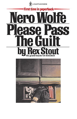 Rex Stout Nero Wolfe 45 Please Pass The Guilt Rex Stout