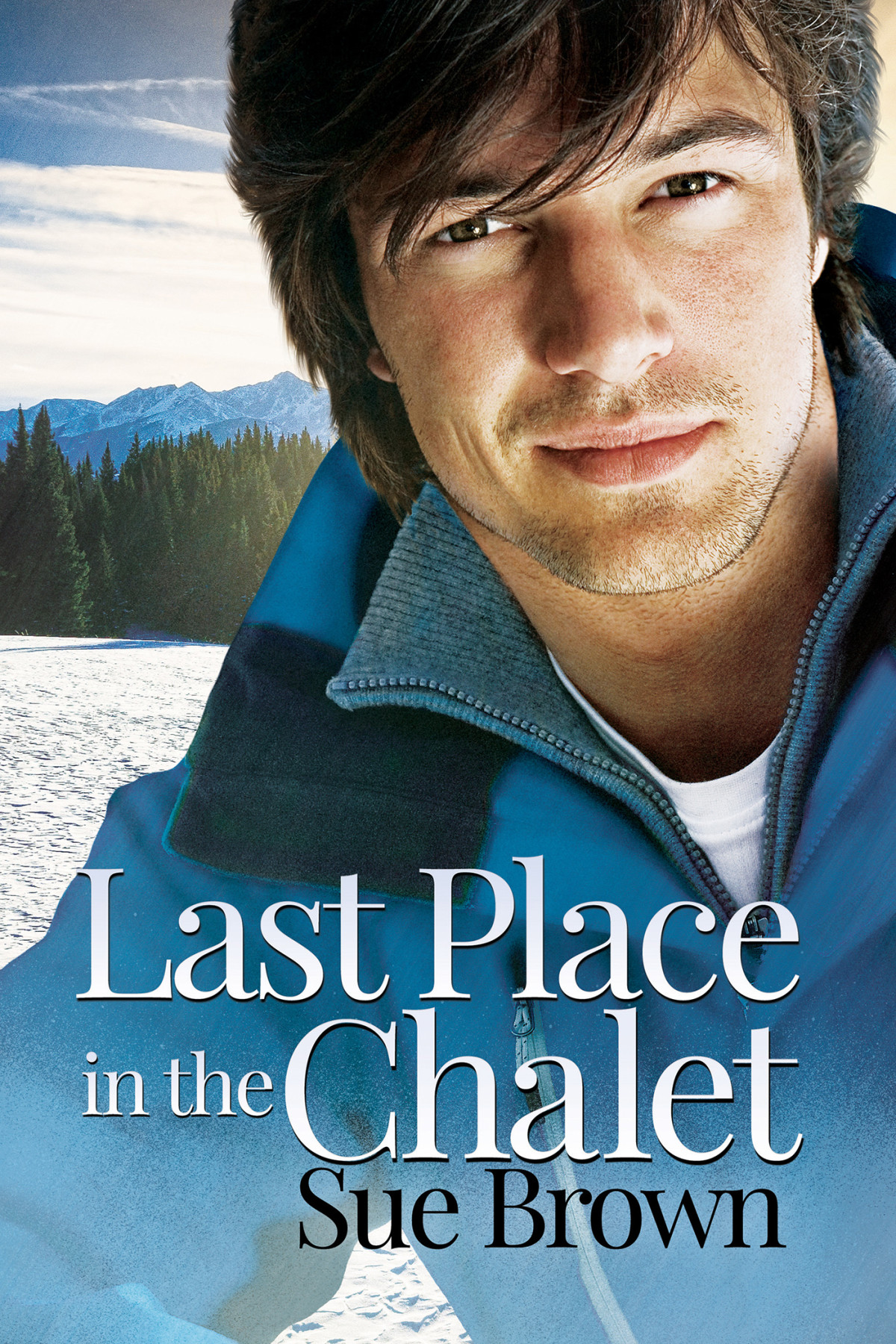 Last Place In The Chalet Sue Brown
