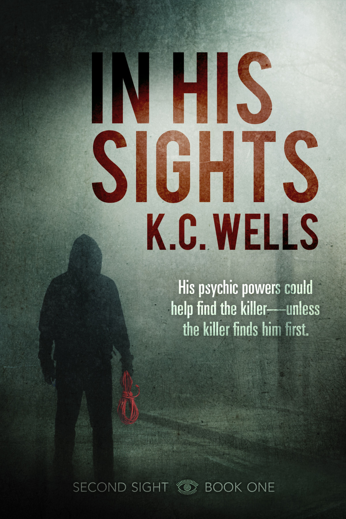 In His Sights Kc Wells