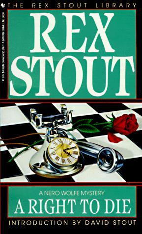 Rex Stout Nero Wolfe 39 A Right To Die Rex Stout