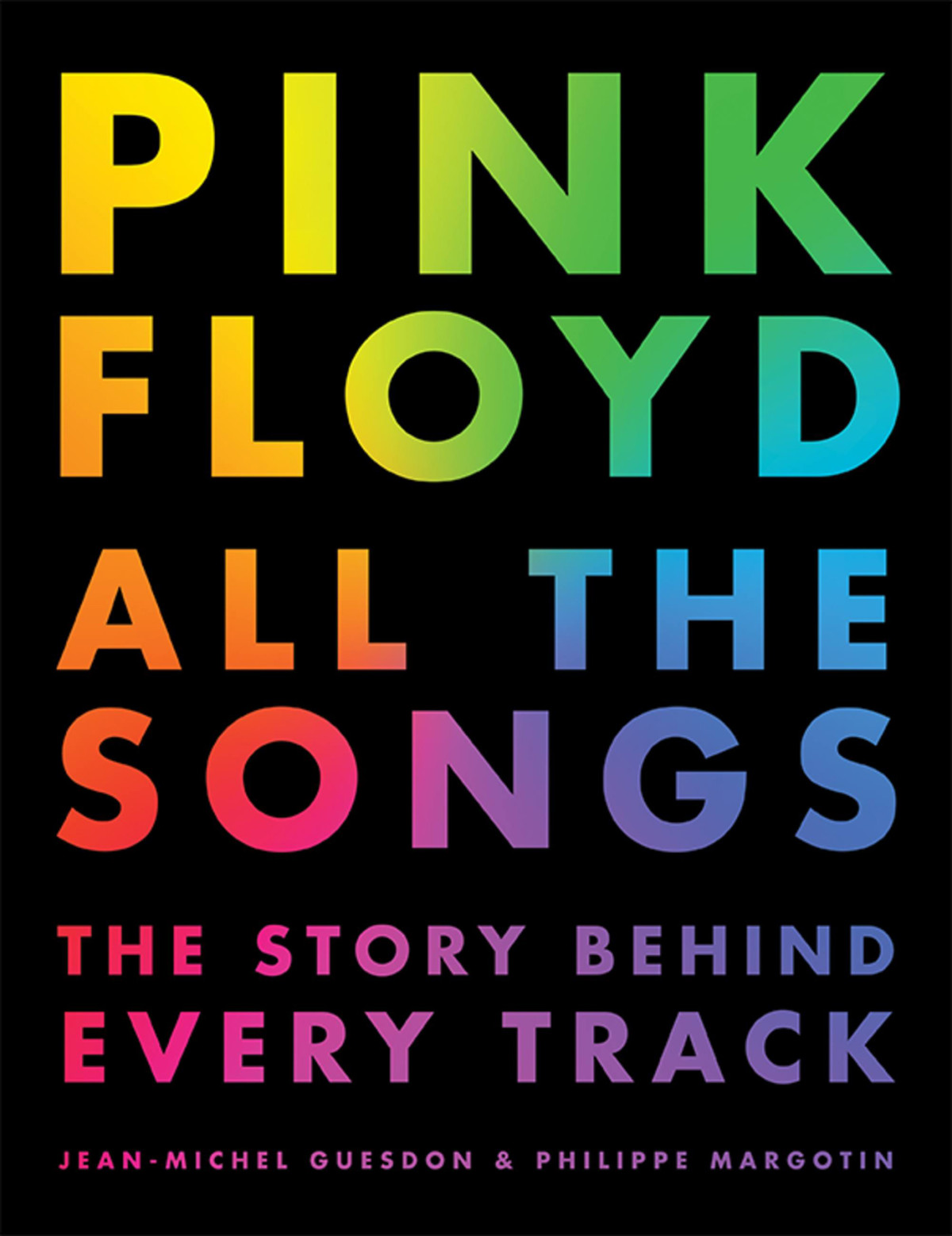 Pink Floyd All The Songs Jeanmichel Guesdon Philippe Margotin
