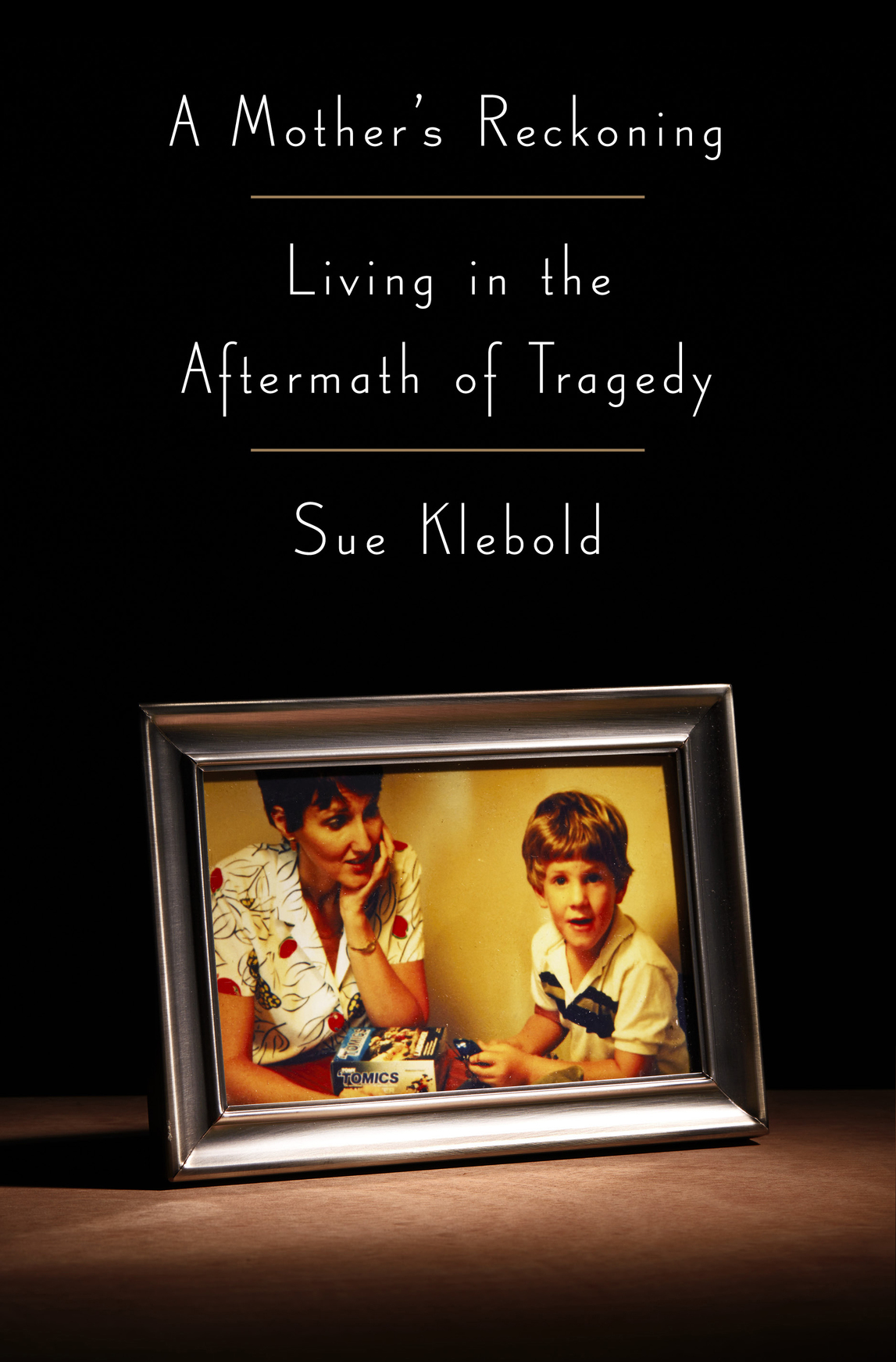 Mothers Reckoning Living In The Aftermath Of Tragedy 9781101902769 Klebold
