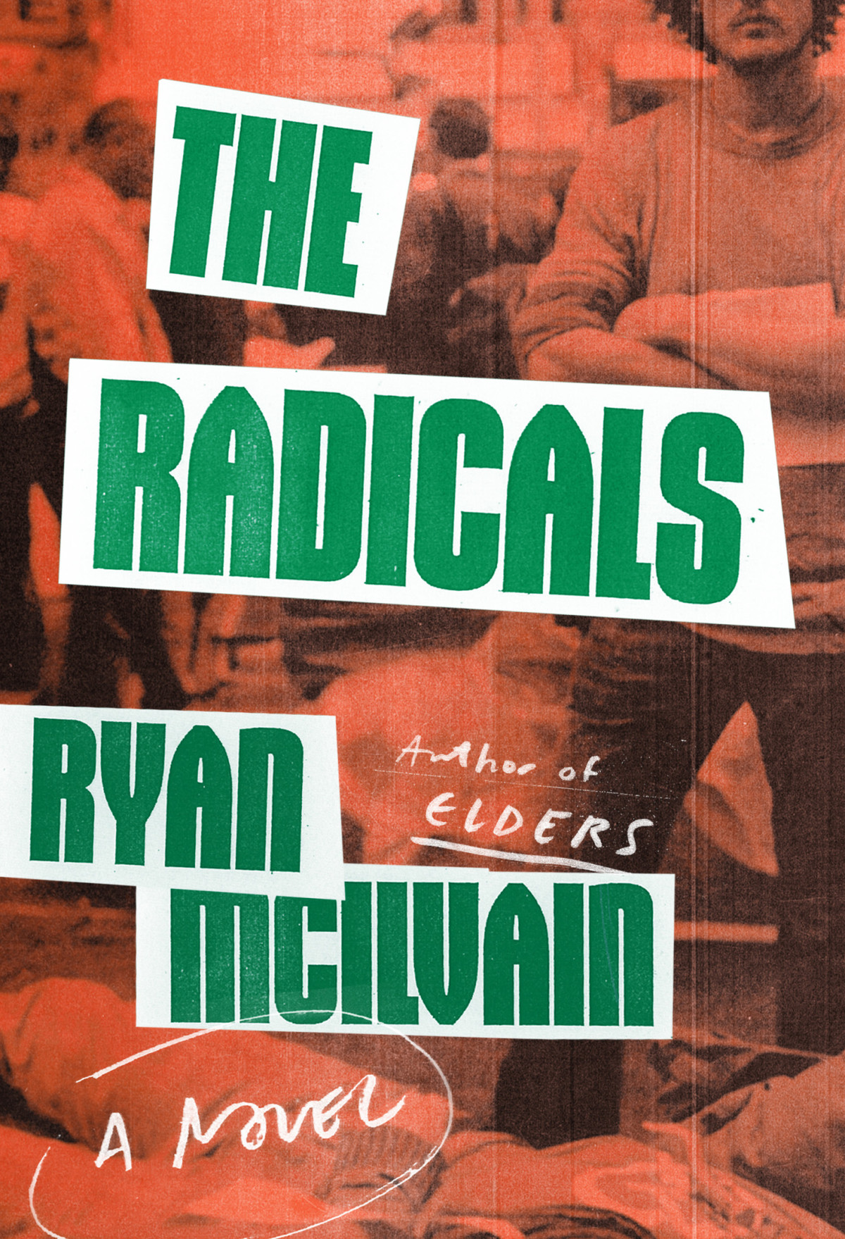 The Radicals A Novel Ryan Mcilvain