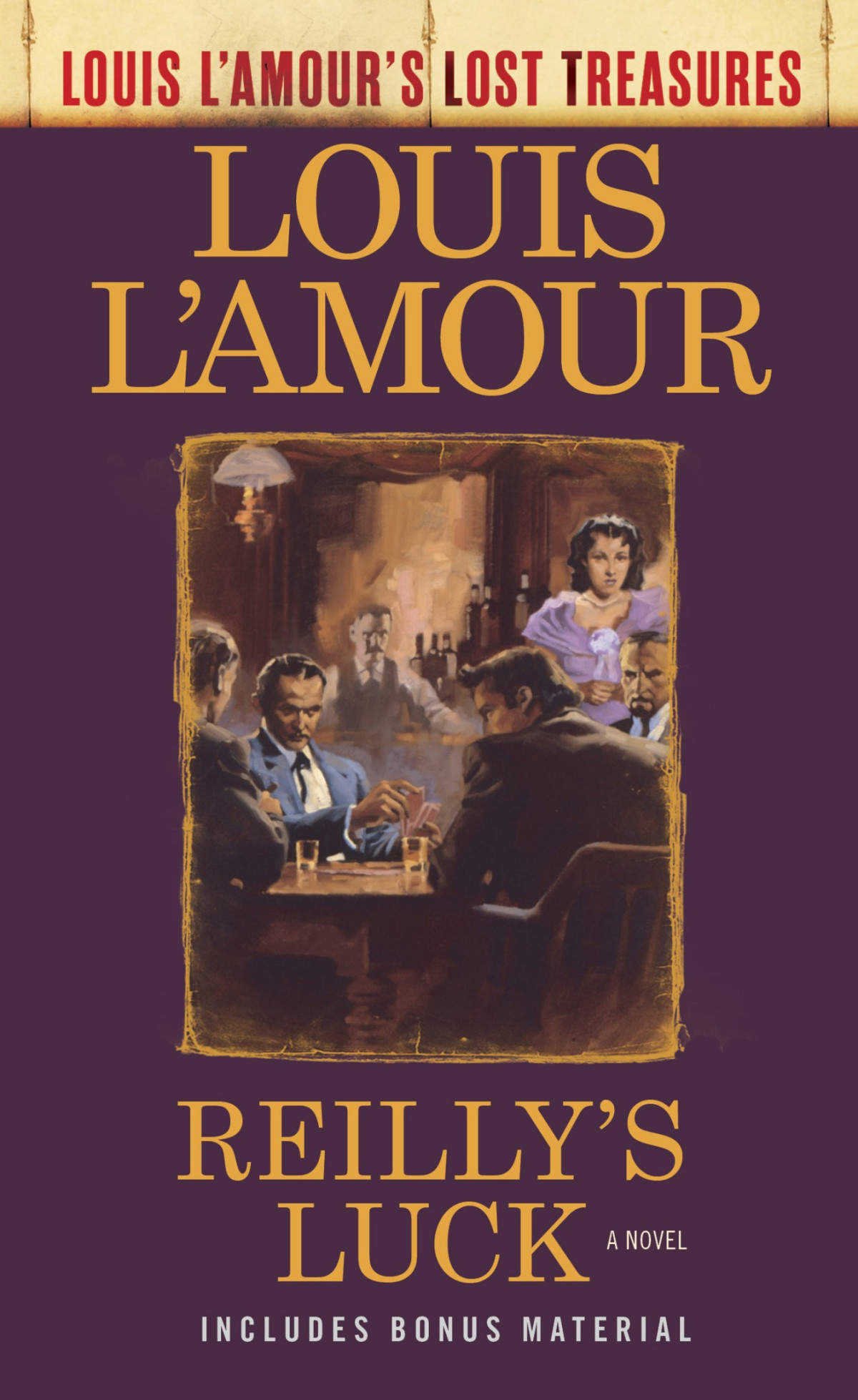 Reillys Luck Louis Lamours Lost Treasures A Novel Louis Lamour