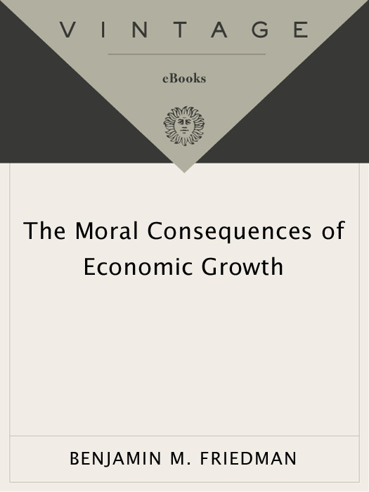The Moral Consequences Of Economic Growth Benjamin M Friedman
