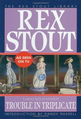 Rex Stout Nero Wolfe 15 Trouble In Triplicate Rex Stout