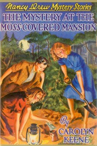 The Mystery Of The Mosscovered Mansion Carolyn Keene