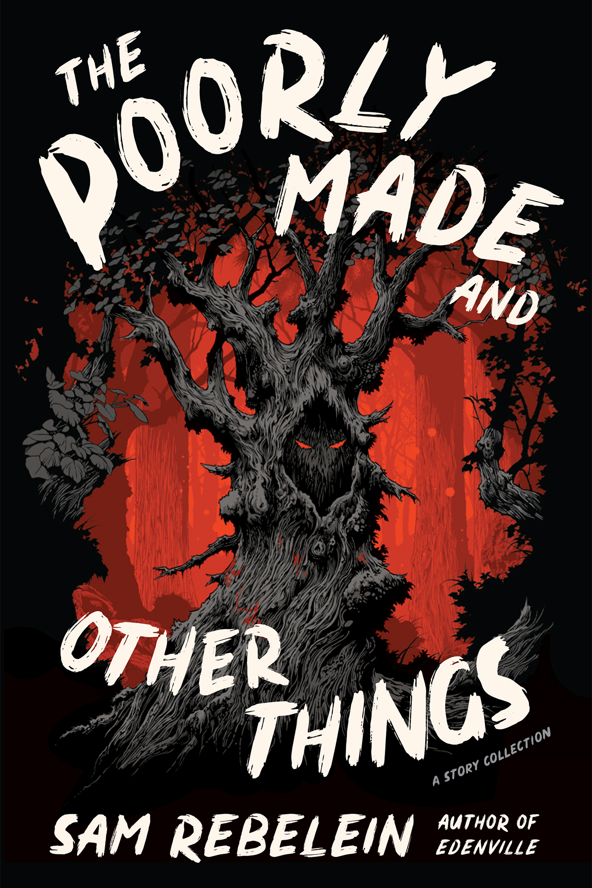 The Poorly Made And Other Things Sam Rebelein