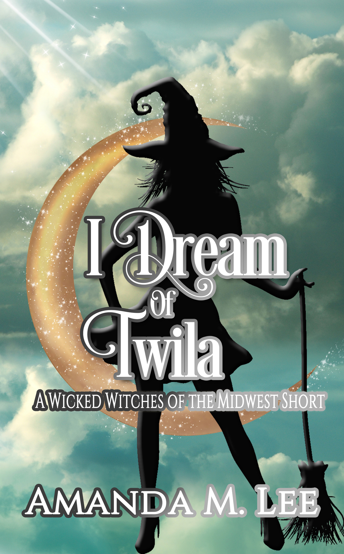 I Dream Of Twila A Wicked Witches Of The Midwest Short Lee Amanda M