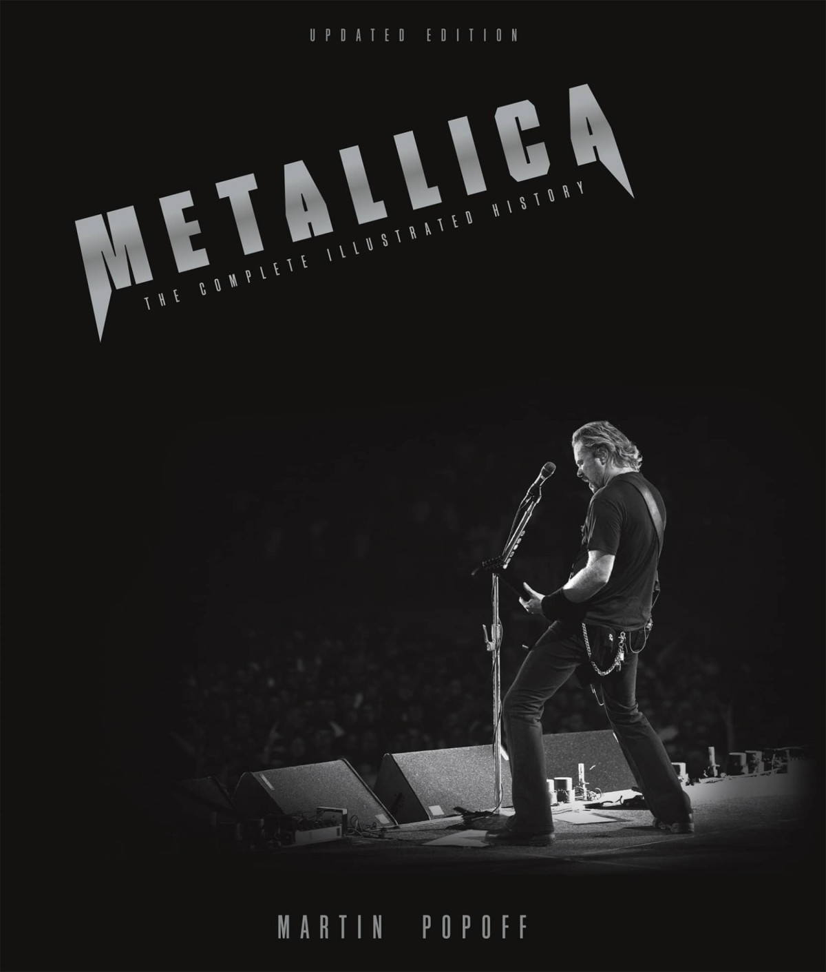 Metallica The Complete Illustrated History Metallica