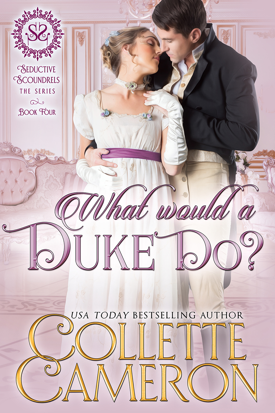 What Would A Duke Do Collette Cameron