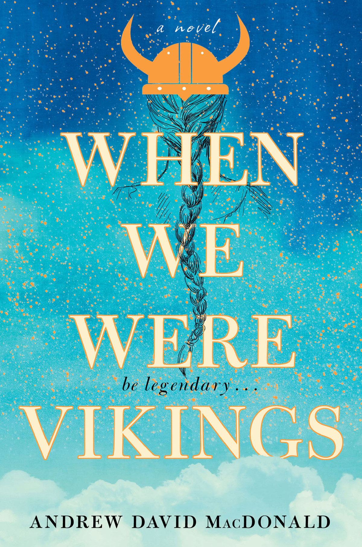 When We Were Vikings Andrew David Macdonald
