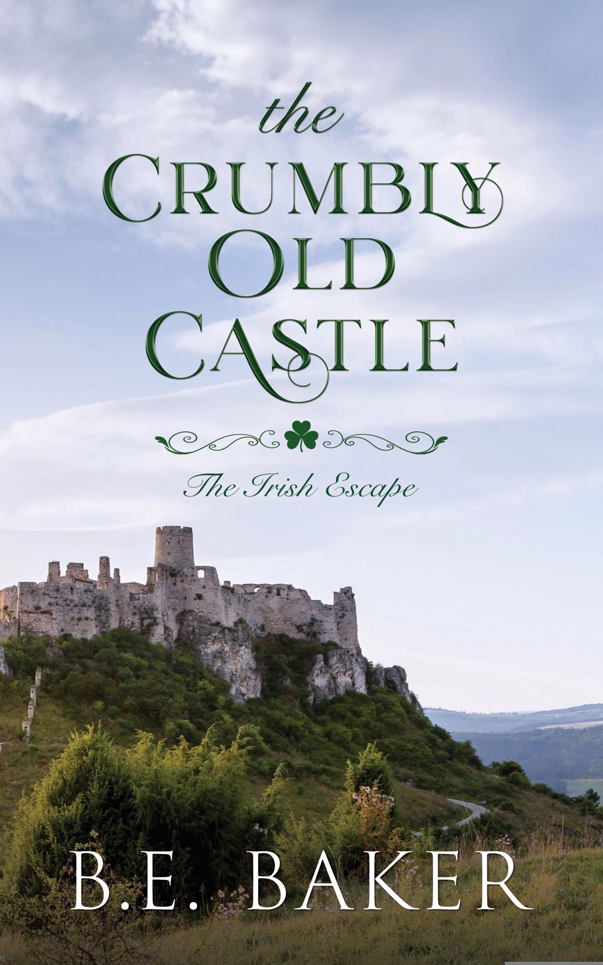 The Crumbly Old Castle B E Baker