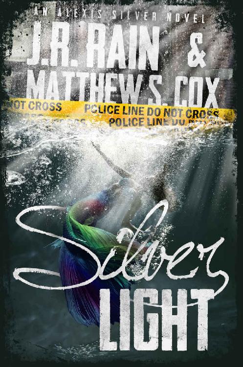 Silver Light Alexis Silver Book 1 Jr Rain Matthew S Cox