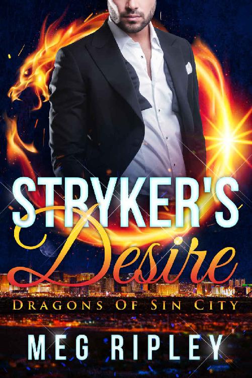 Strykers Desire Dragons Of Sin City Book 1 Meg Ripley