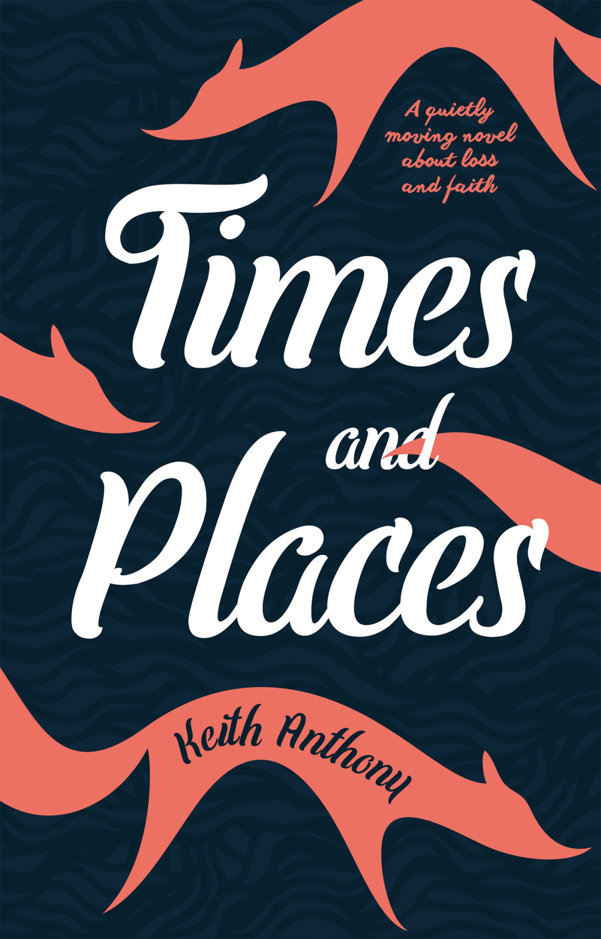 Times And Places Keith Anthony