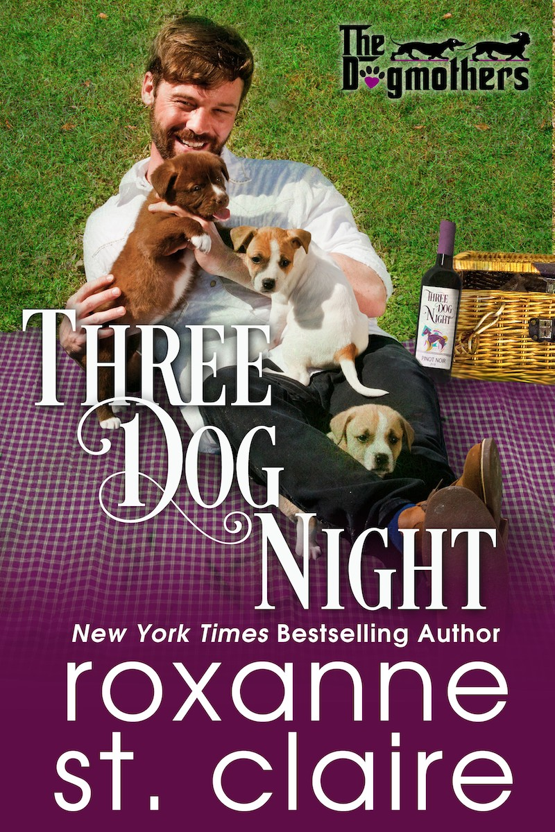 Three Dog Night Roxanne St Claire