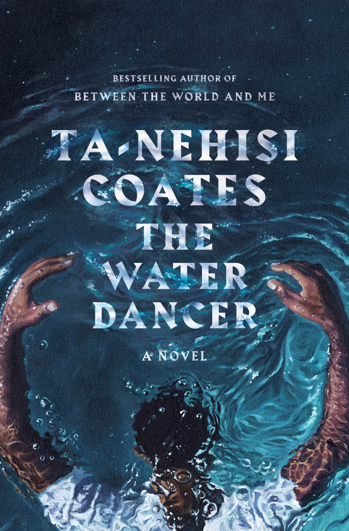 The Water Dancer A Novel Tanehisi Coates