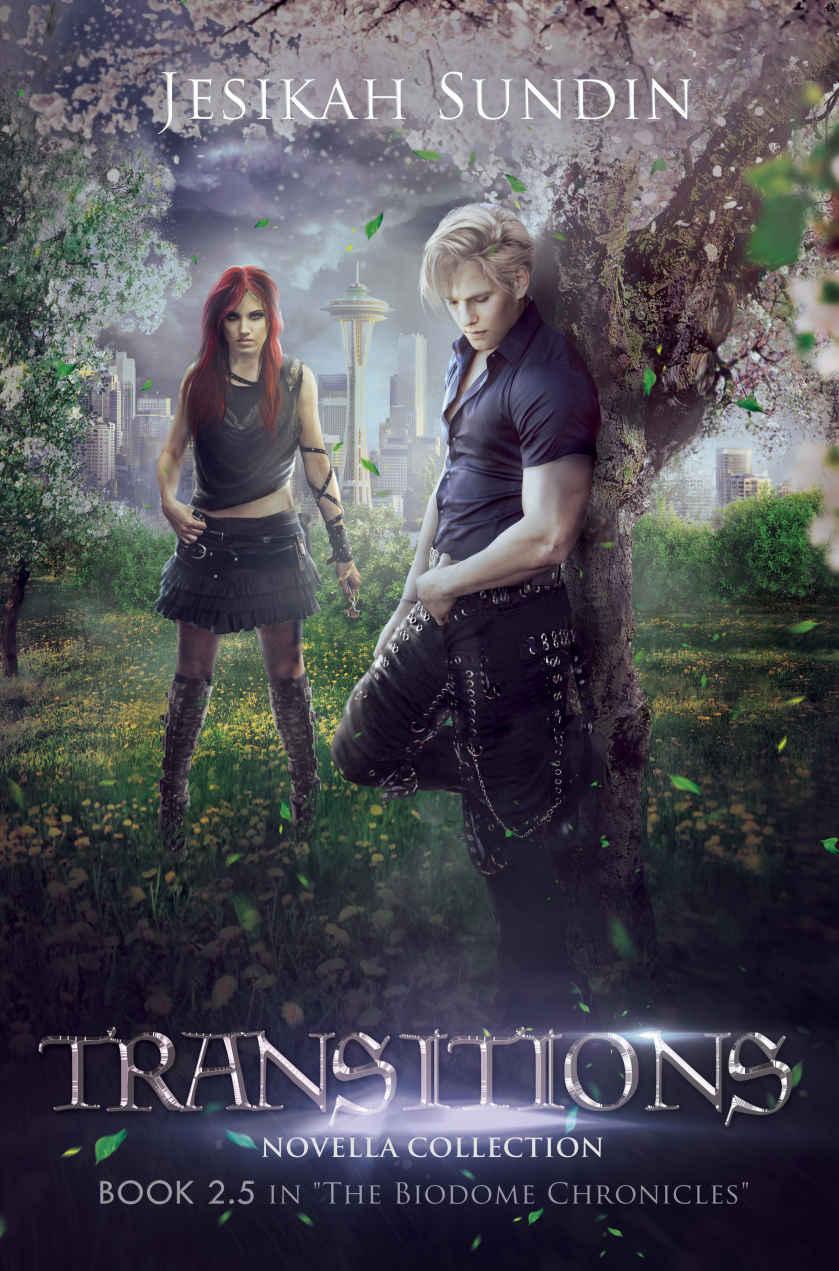 Transitions Novella Collection The Biodome Chronicles Series Book 25 Sundin