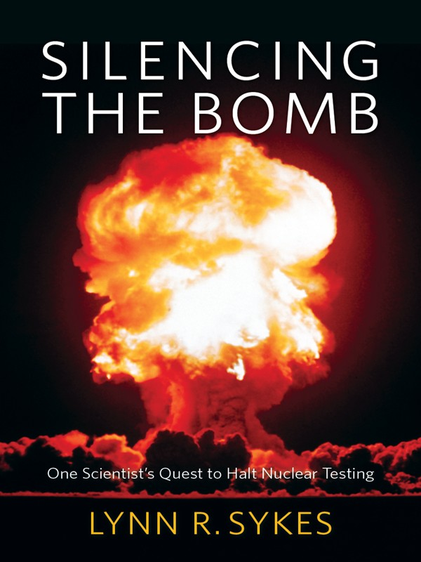 Silencing The Bomb Lynn R Sykes