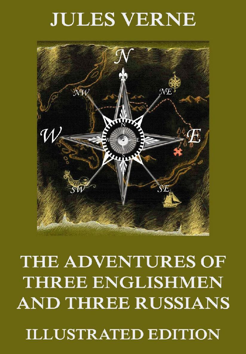 Verne Jules The Adventures Of Three Englishmen And Three Russians Verne