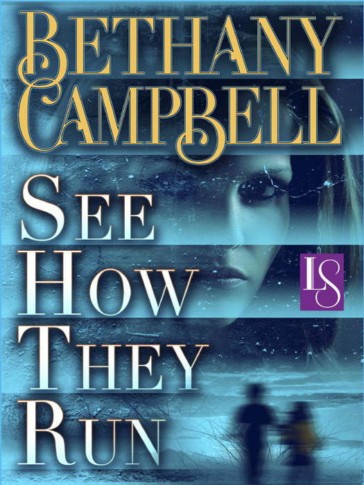 See How They Run Bethany Campbell