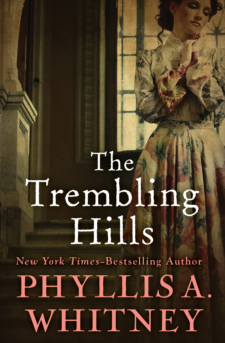 The Trembling Hills Phyllis A Whitney