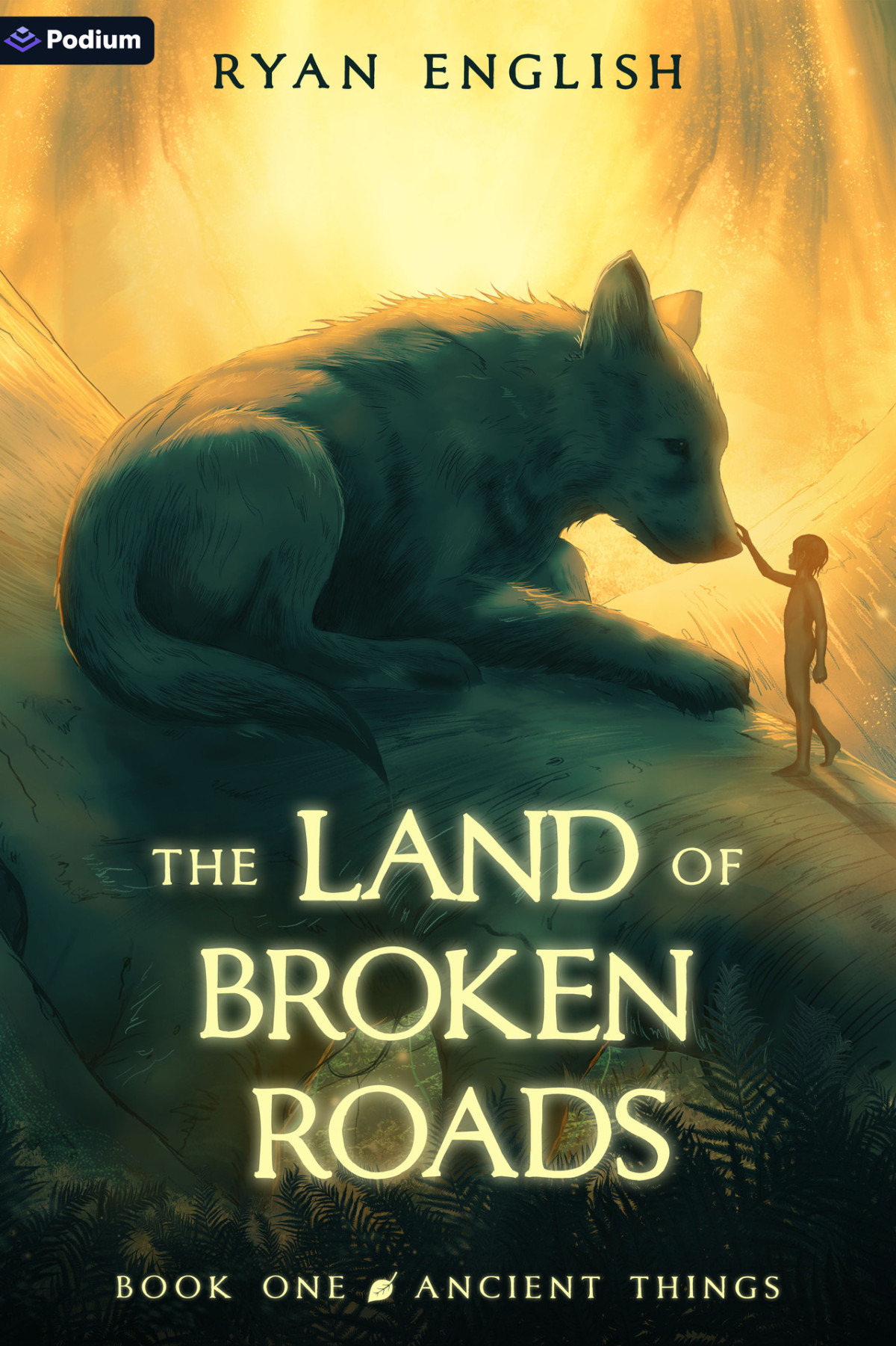 Ancient Things The Land Of Broken Roads 1 Ryan English