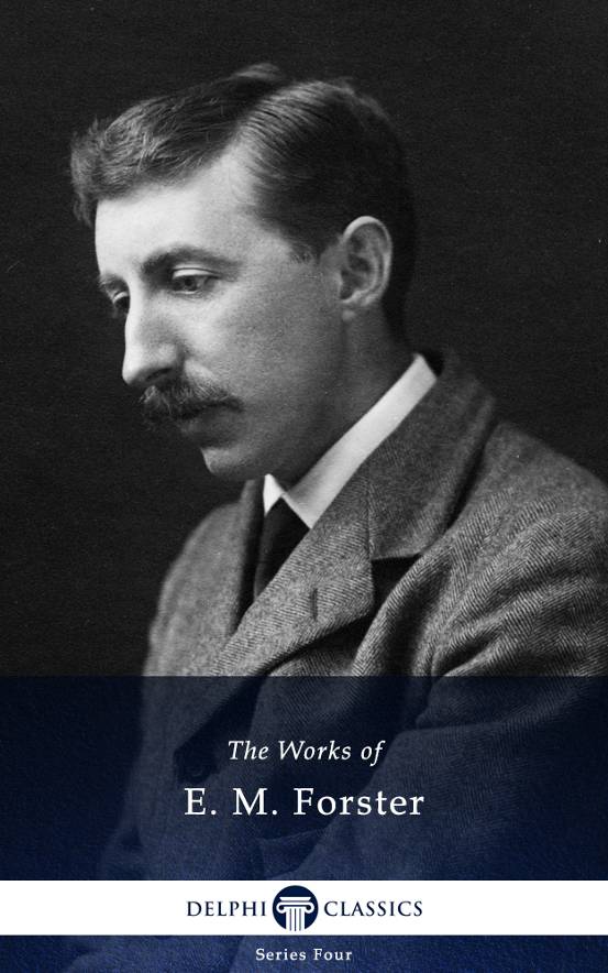 Works Of E M Forster E M Forster