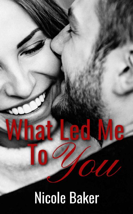 What Led Me To You Nicole Baker