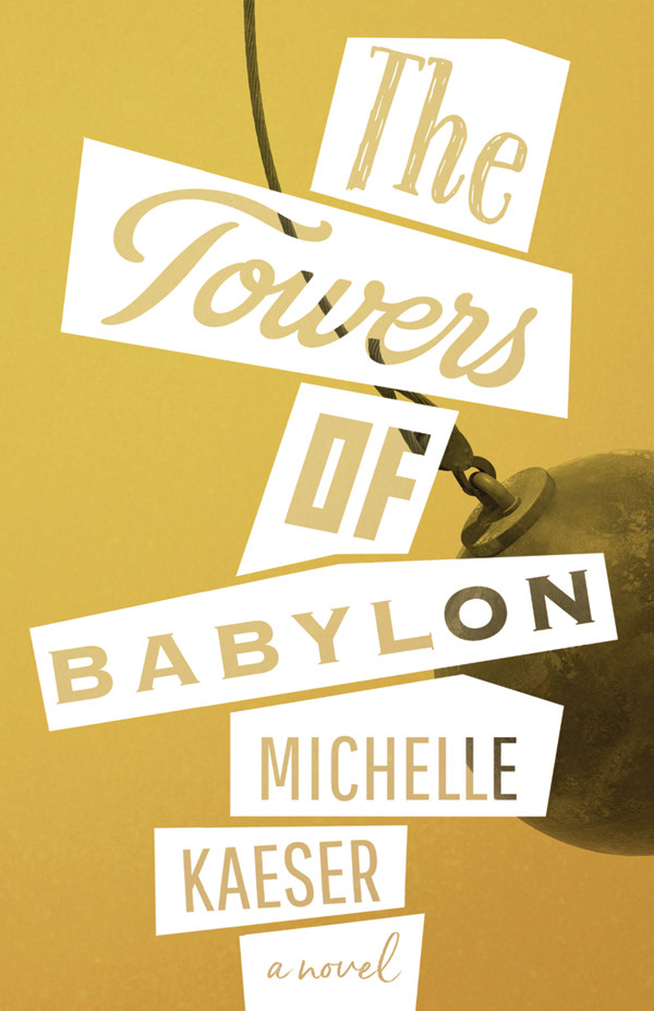 The Towers Of Babylon Michelle Kaeser