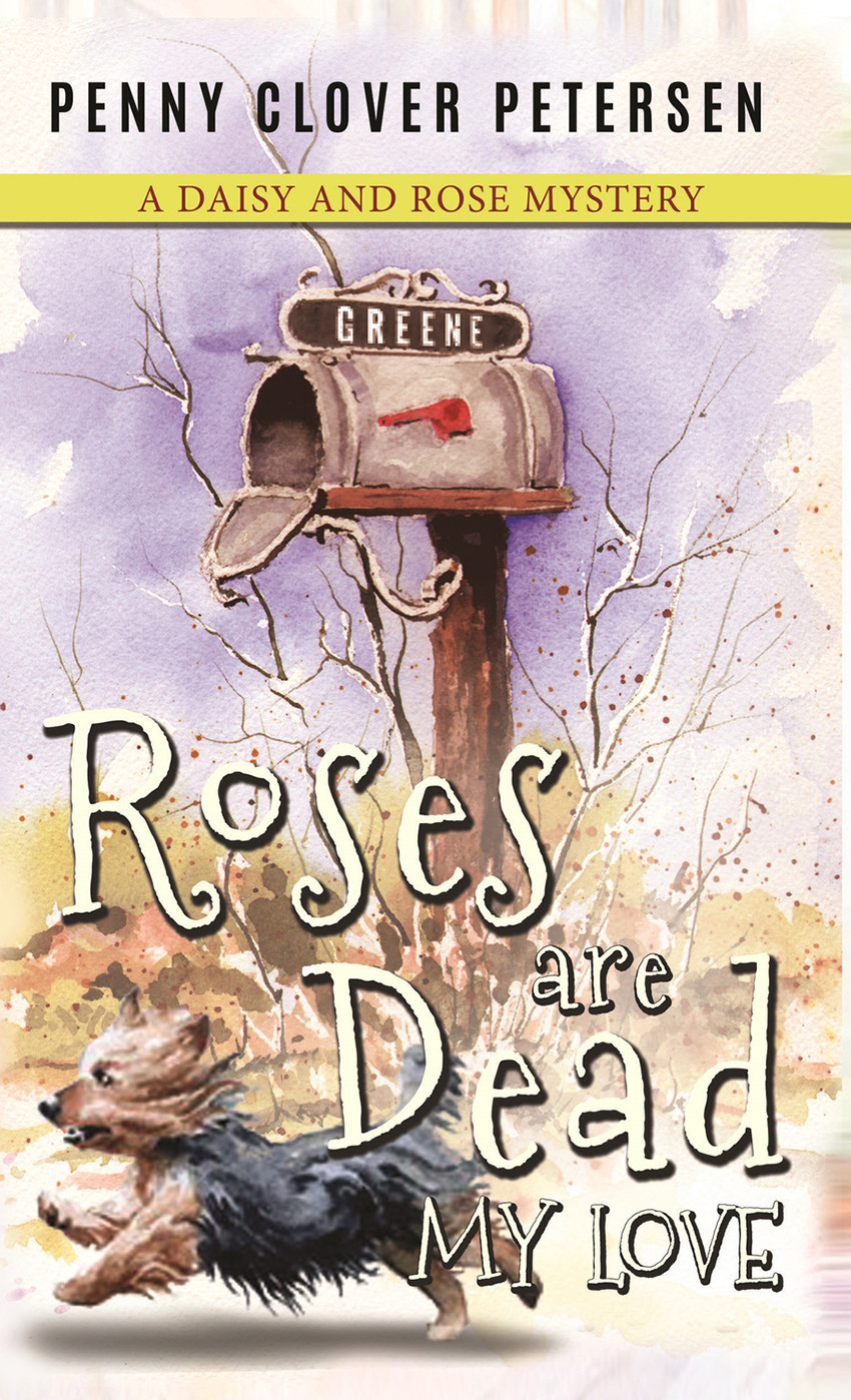 Roses Are Dead My Love Petersen Penny Clover