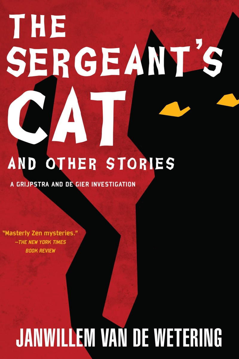 The Sergeants Cat Janwillem Van De Wetering
