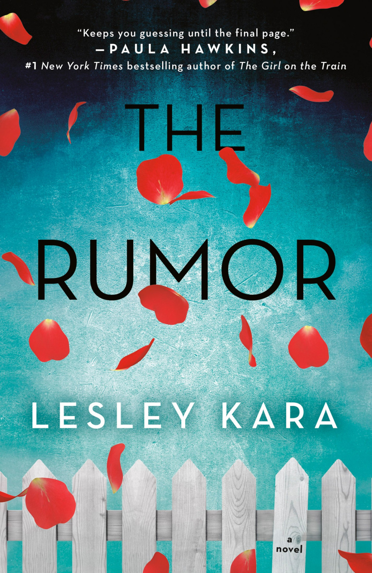 The Rumor A Novel Lesley Kara