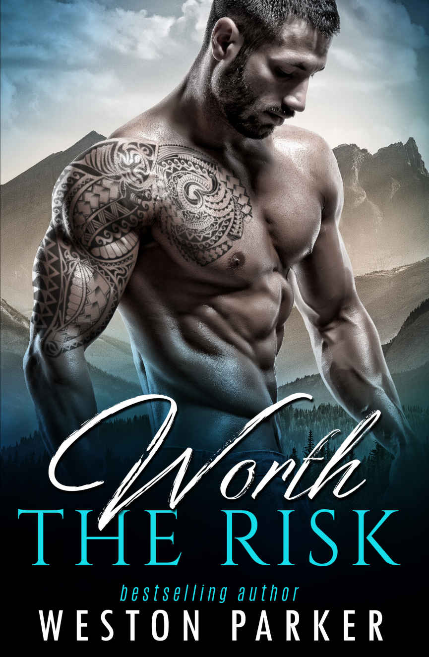 Worth The Risk A Contemporary Bad Boy Romance Weston Parker