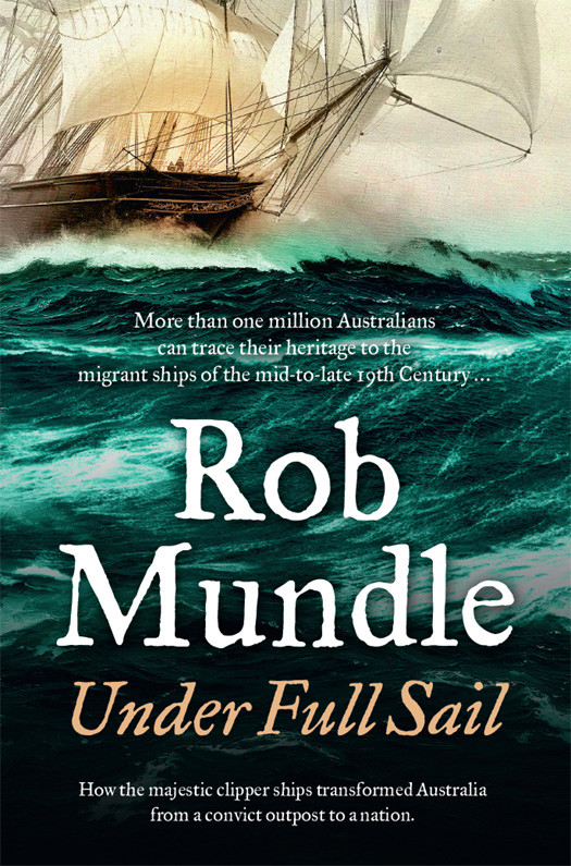Under Full Sail Rob Mundle