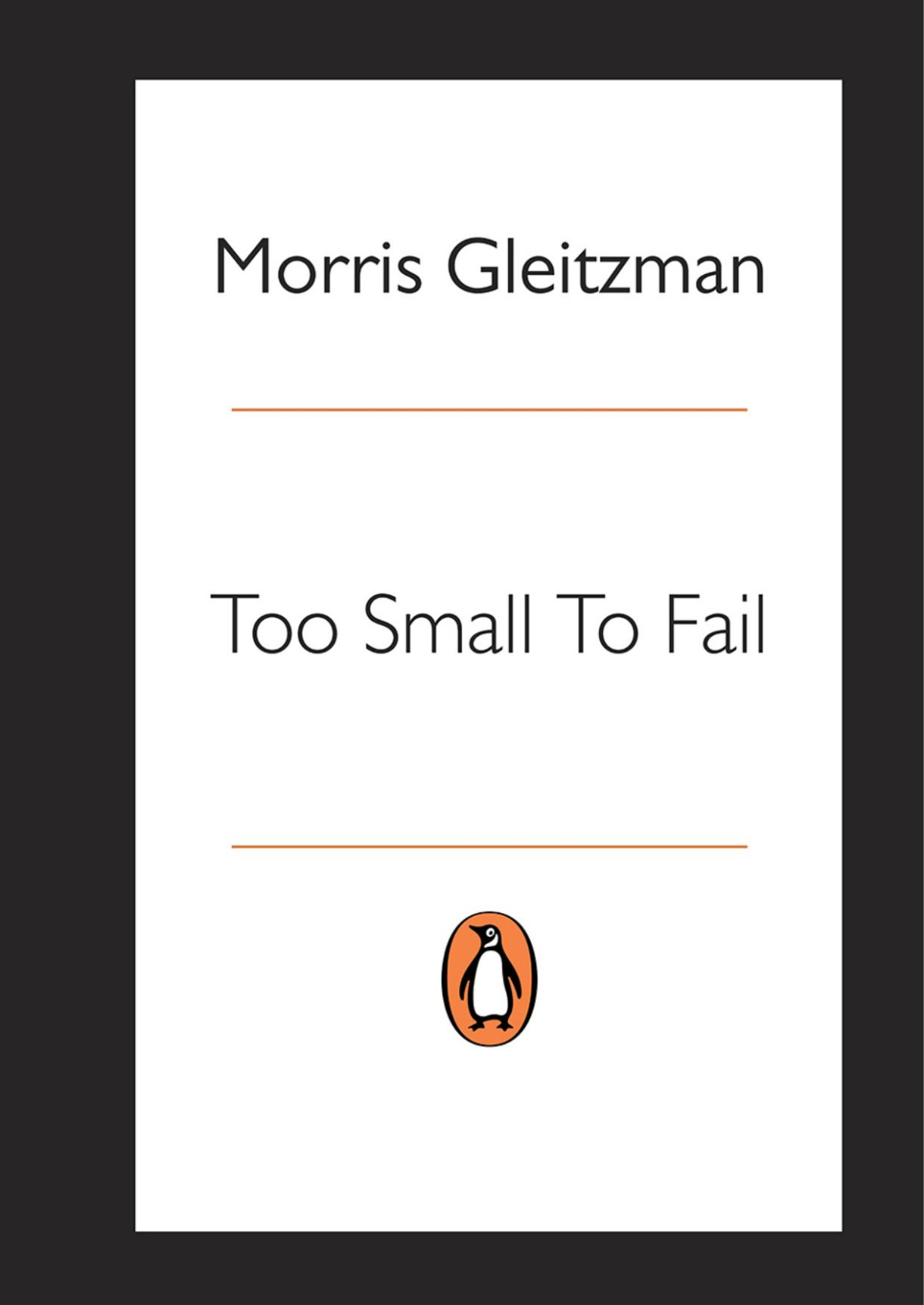 Too Small To Fail Morris Gleitzman