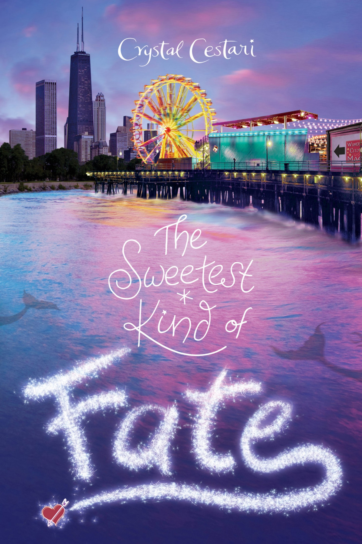 The Sweetest Kind Of Fate Crystal Cestari
