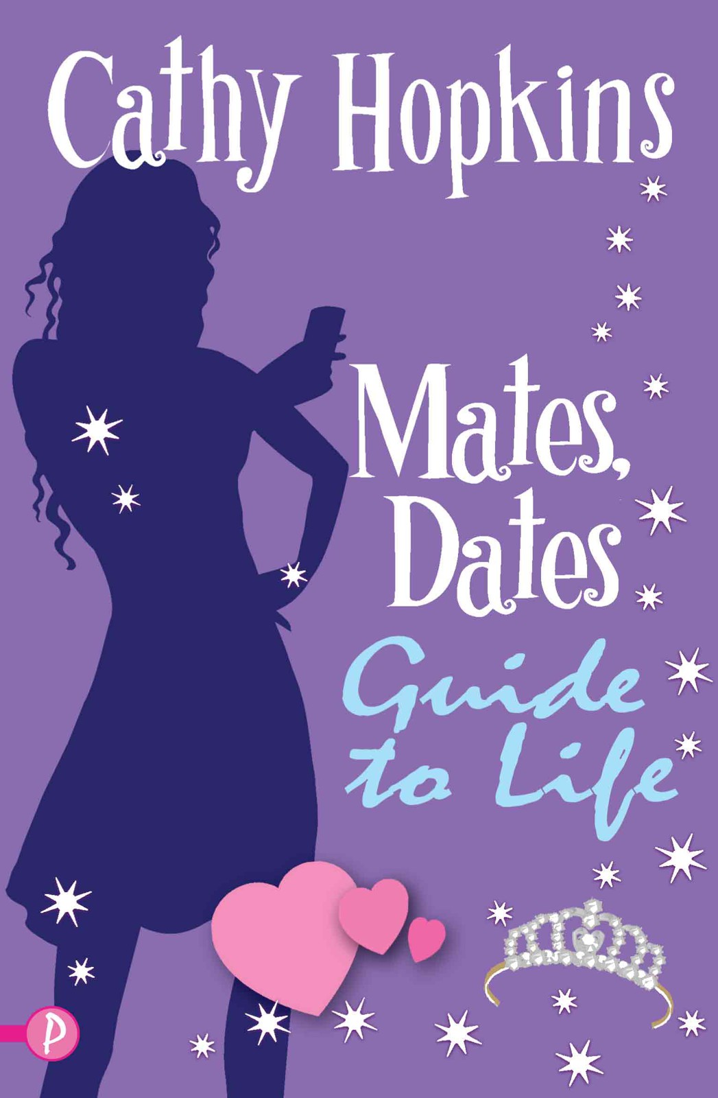 The Mates Dates Guide To Life Cathy Hopkins