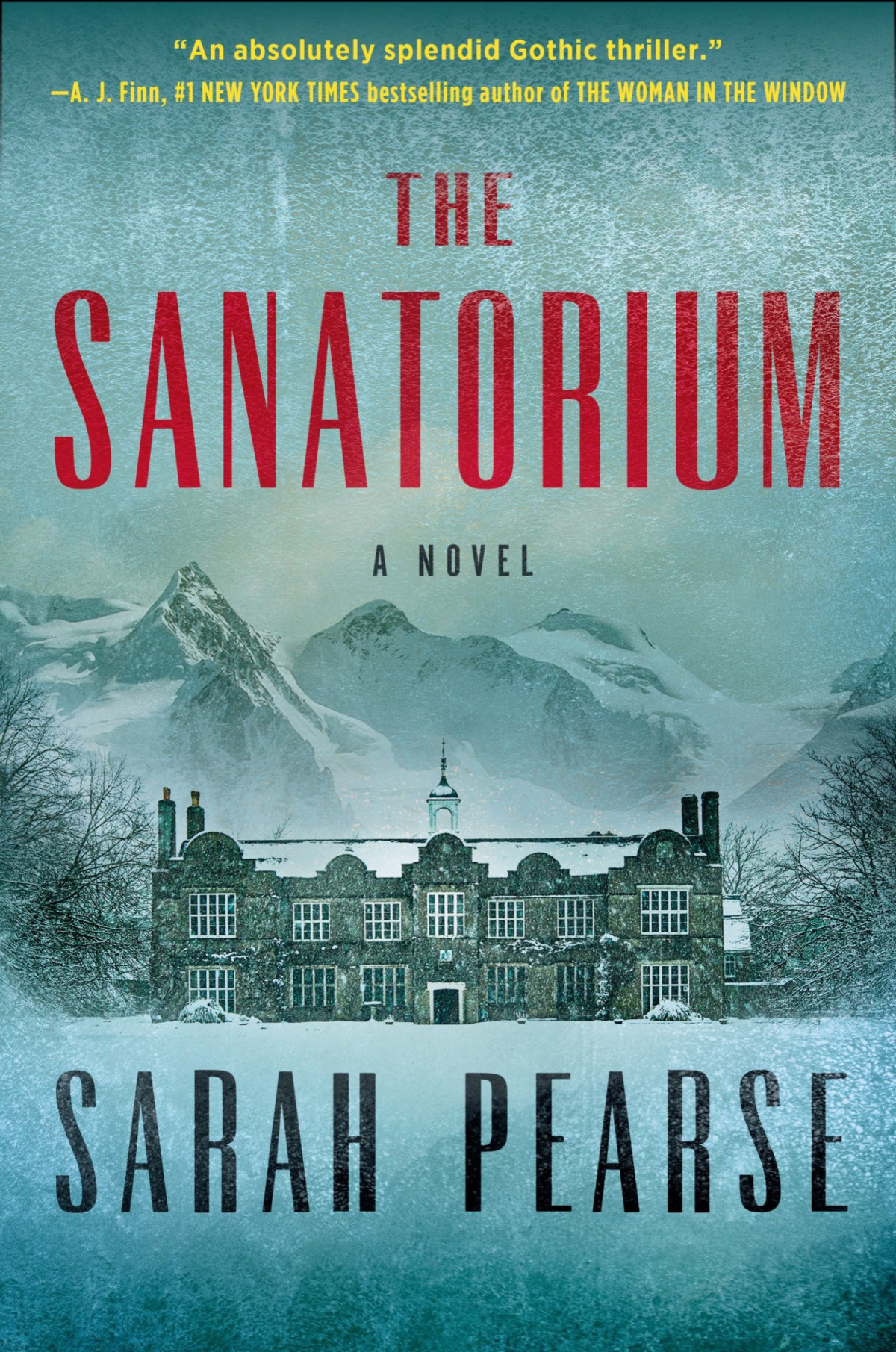 The Sanatorium A Novel Sarah Pearse