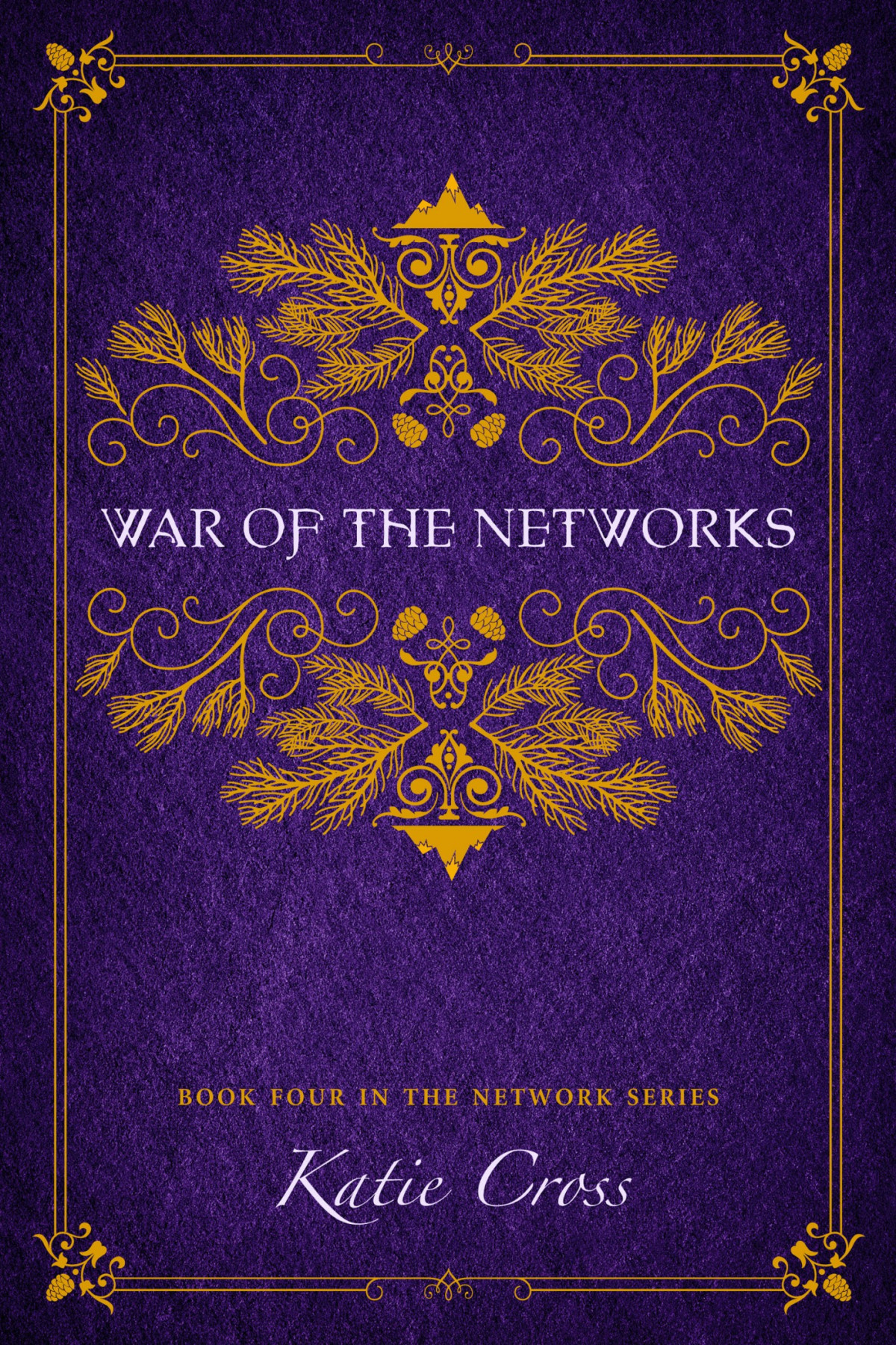 War Of The Networks Katie Cross