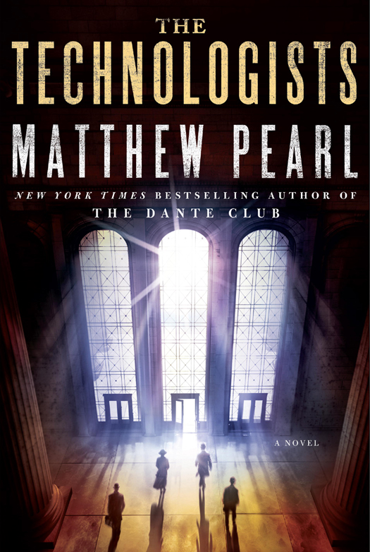 The Technologists Matthew Pearl