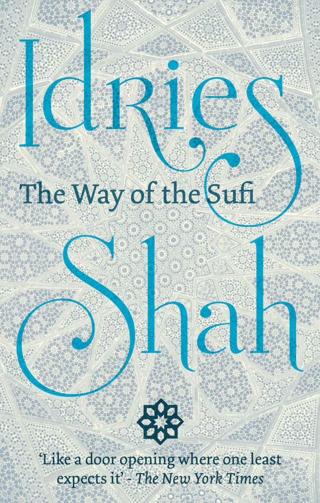The Way Of The Sufi Idries Shah