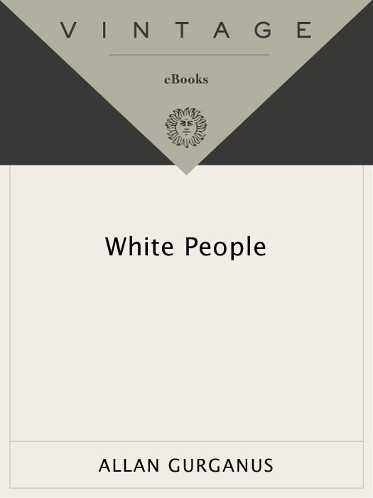 White People Allan Gurganus